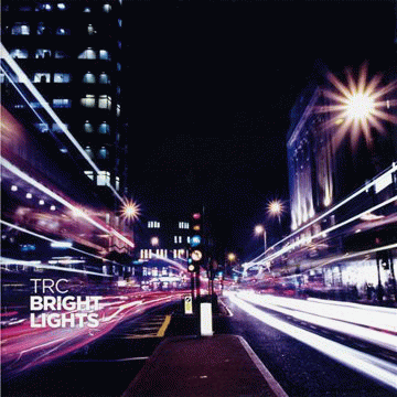 TRC : Bright Lights